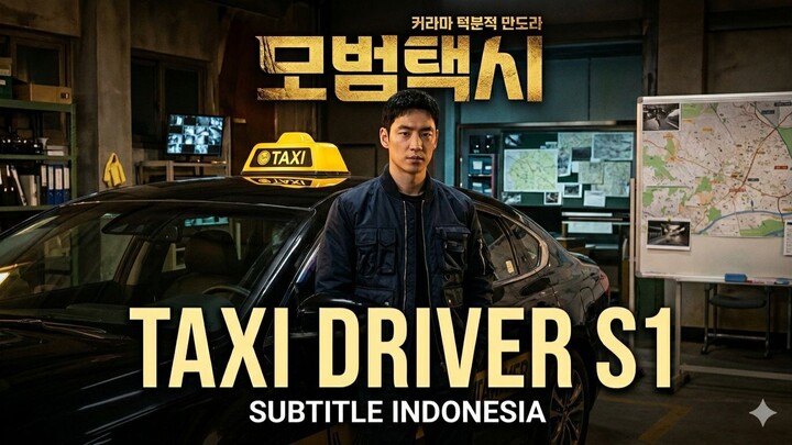 Taxi Driver S1 [EP 15] - Sub Indo
