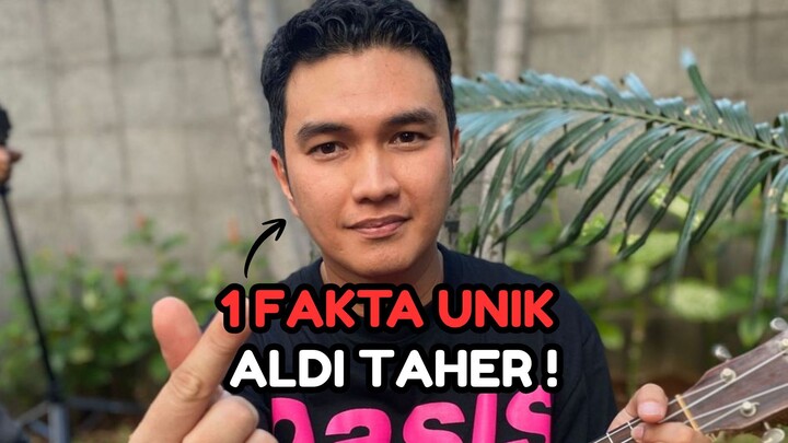 SATU FAKTA UNIK ALDI TAHER !