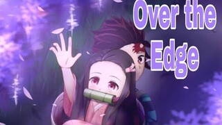 Over the Edge {AMV} Demon Slayer