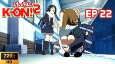 K On S2 Ep22 [SUB INDO] K-ON