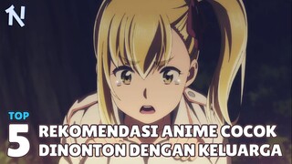 5 Rekomendasi Anime Yang Cocok Dinonton Bareng keluarga | Special Idul Fitri