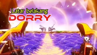 Latar belakang sang raksasa dorry || one piece