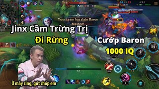 (Jinx Tốc Chiến)- Ơ ma zing gúp chóp Jinx -Jinx đi rừng và pha cướp baron vs 1000 IQ I Ngọc Bổng