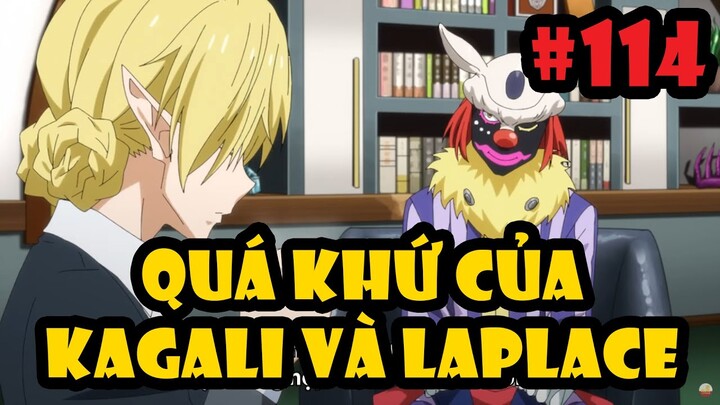 Hé Lộ Quá Khứ Của Kagali Và Laplace - Tóm Tắt Tensen Slime #114