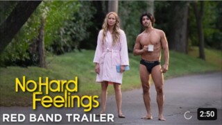 NO HARD FEELINGS – Official Red Band Trailer (HD)