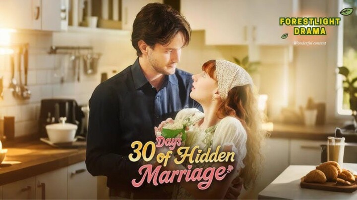 30 Days Of Hidden Marriages : w/ EngSub