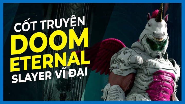 Cốt Truyện game | DOOM ETERNAL 2020 | Slayer Vĩ Đại | Game Cực Hay