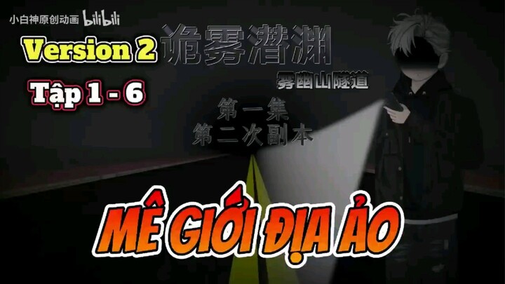 [ Version 2 | Tập 1 - 6 ] Mê Giới Địa Ảo | Hoạt Hình Kinh Dị | GodSub