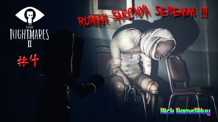 Rumah Sakitnya Serem - Little Nightmares 2 Indonesia - Part 4