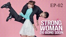 Strong Girl Bong Soon | Episode 02 | Hindi Dubbed | K-Drama Series