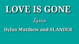 Love is gone lyrics Cover song #loveisgone