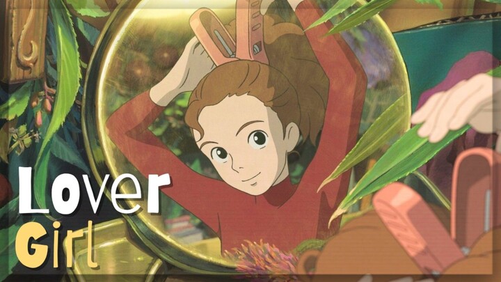 【AMV】Lover Girl | Arrietty