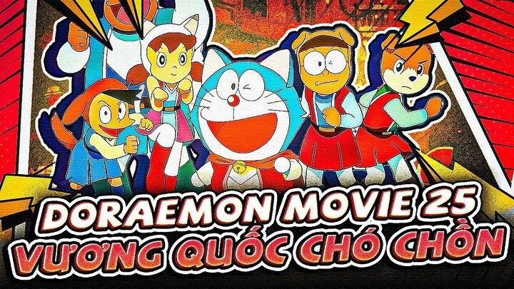 Doraemon movie 25 : Nobita ở vương quốc chó mèo