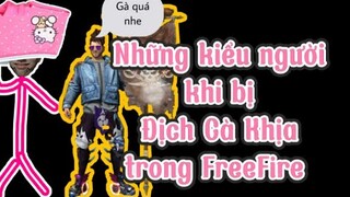 Những kiểu người khi bị địch Cà Khịa trong FreeFire