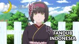 【FANDUB INDONESIA】 Masakan Mio yang.... - TSUKIMICHI Season 2 Eps 1 Part 1