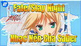 Nhạc Nền Của Saber | Fate/Stay Night_2