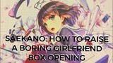 Saekano: How to Raise a Boring Girlfriend Box Opening! Weiss Schwarz
