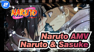 [Naruto AMV / Naruto & Sasuke] Live Together, Die Together, Love But Kill_2