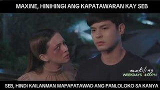 Maxine, humingi ng tawad kay Seb (shorts) | Makiling