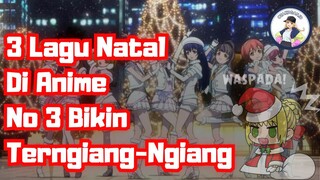 TERNYATA ADA LAGU NATAL DI ANIME? BERIKUT LISTNYA