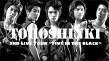 TVXQ - 2nd Live Tour 'Five in the Black' [2007.05.10]