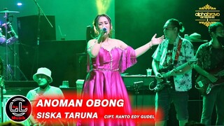 SISKA TARUNA - ANOMAN OBONG - LIKA LIKU MUSIC