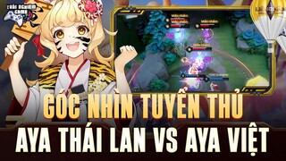 Aya Thái VS Aya Việt - Pick Lauriel hay Florentino mới khắc chế nổi, Góc nhìn tuyển thủ Aya TNG