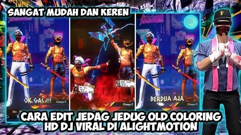 TUTORIAL EDIT JEDAG JEDUG OLD DJ VIRAL TIKTOK COLORING HD DI ALIGHTMOTION YANG LAGI VIRAL !!