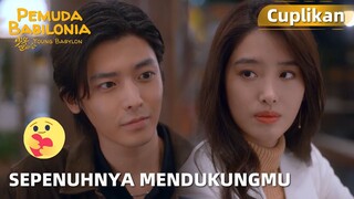 Young Babylon | Cuplikan EP22 Xiaolu Mendukung Semua yang Ingin Bai Lan Lakukan | WeTV【INDO SUB】