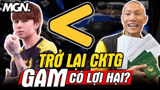 GAM Trở Lại CKTG 2022, Liệu Có Lợi Hại Hơn Xưa? | MGN Esports