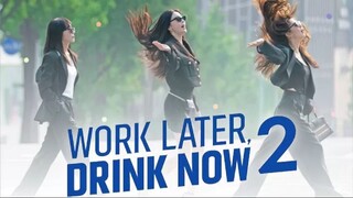 Work Later Drink Now Season2 ดื่มให้สุด แล้วหยุดงาน 2 EP.3 พากย์ไทย