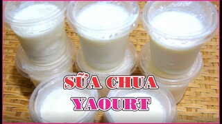 cách làm Sữa Chua YAOURT dẽo ngon mềm mại