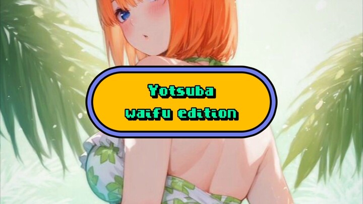 Yotsuba Nakano waifuku