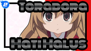 [Toradora!] Hati Halus oleh. Mengmeng_2