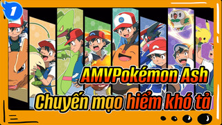 [AMV Pokémon Ash] Chuyến mạo hiểm khó tả_1