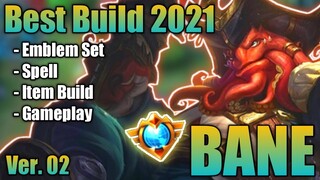 BANE BEST BUILD 2021 VER. 02 | TOP 1 GLOBAL BANE BUILD | BANE - MOBILE LEGENDS