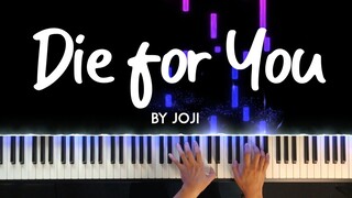 Die for You by Joji piano cover + sheet music