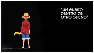 El sueño de Luffy y su importancia dentro de la trama de One Piece