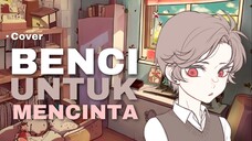 Benci Untuk Mencinta - Cover song by z o n ''VTUBER INDONESIA'' #VTuberID #VCreators