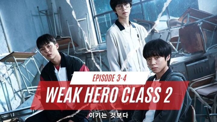 WEAK HERO CLASS 2 EPISODE 3-4 | SI CUPU KEMBALI DITAKUTI USAI PINDAH SEKOLAH