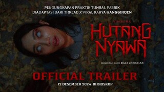 Trailer HUTANG NYAWA (2024)