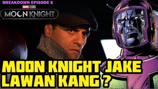 JAKE LOCKLEY MOON KNIGHT BAKAL NGELAWAN KANG THE CONQUEROR ? | MOON KNIGHT EPISODE FINALE BREAKDOWN