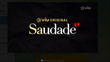SAUDADE [EPISODE 11]
