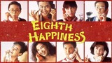 EIGHTH HAPPINESS - Comedy movie (HD Tagalog dubbed)