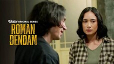 ROMAN DENDAM Episode 4