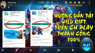 Cách tải Liên Minh Tốc Chiến trên CH Play tại VN cực đơn giản.