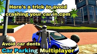 Trick to avoid crashing your car in Car Parking Multiplayer