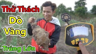 Lamtv - Thử Thách Tìm Vàng và Cái Kết | Máy Dò Vàng