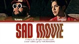 F.HERO ft.BRIGHT VACHIRAWIT - Sad Movie (Prod. By NINO) Lyrics THAI/ROM/ENG