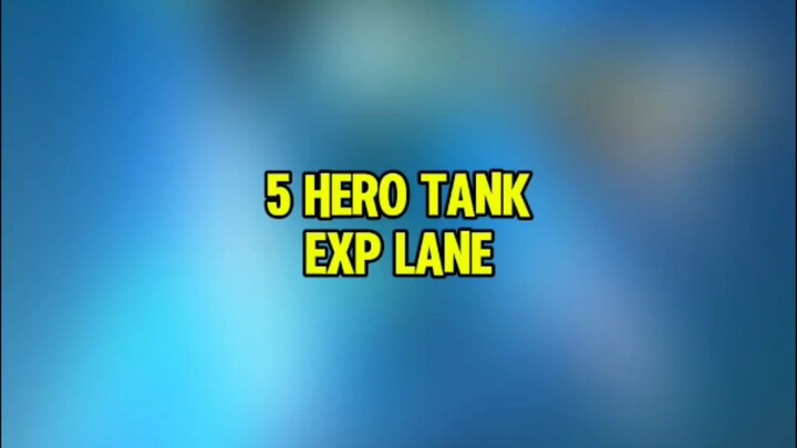 5 Hero tank expi Lane paling kuat#explanemlbb #tankexplane #MLBBNewMode #MLBBChaosClash #MLBB